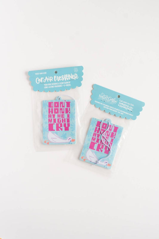 Don’t Honk at Me I Might Cry – Funny Car Air Goose Freshener