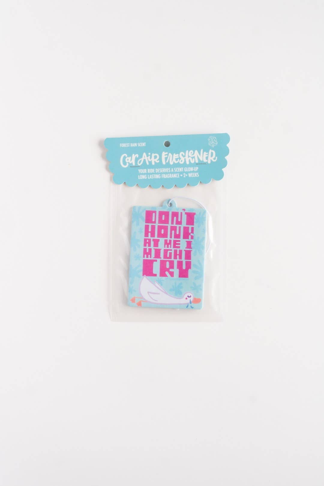 Don’t Honk at Me I Might Cry – Funny Car Air Goose Freshener